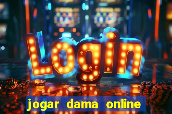 jogar dama online valendo dinheiro